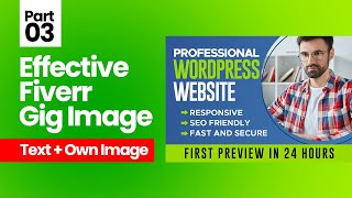 How to Make Effective Fiverr Gig Image for Wordpress Services [upl. by Bakeman315]