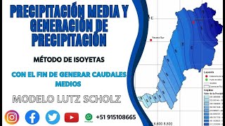 Precipitación media y generación de precipitacióncaudales mediosIsoyetasLutz Scholz  34 [upl. by Ijok]