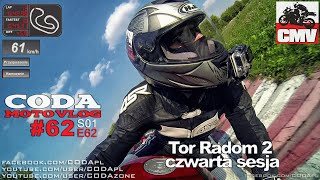 CMV62 Tor Radom 2  czwarta sesja  CODA MotoVlog [upl. by Hein]