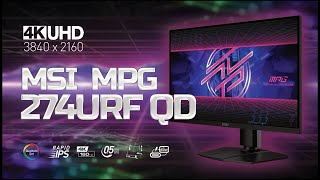 MSI MPG 274URF QD 4K 160Hz Monitör İle İlgili Her Şey [upl. by Nnylcaj701]