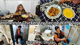 Simple Homestyle Chicken Fry Recipe With Vlog  Aaj Maine Ki Hamare Bistaro Ki Dhulai Woh Bhi Akele [upl. by Anolahs]