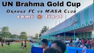 Semi Final Match Nina Rebaa 🏟️ Orgeng Fc VS MASA Club  UN Brahma Gold Cup [upl. by Eeliab179]