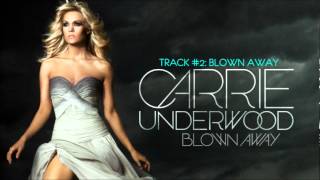 Carrie Underwood  Blown Away  Track 2 [upl. by Adaner]