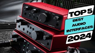 Top 5 BEST Audio Interfaces in 2024 [upl. by Ragland]