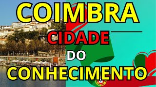 COIMBRA CIDADE DO CONHECIMENTO [upl. by Redd376]