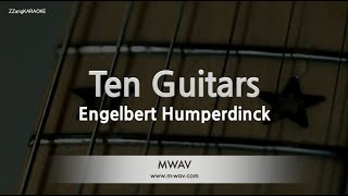 Engelbert HumperdinckTen Guitars Karaoke Version [upl. by Ettennaej]