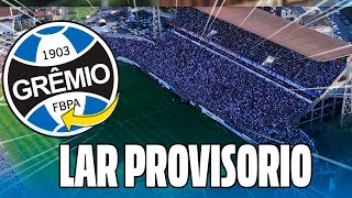 GRÃŠMIO DEVE RETORNAR AO RIO GRANDE DO SUL E CENTENÃRIO PODE SER SUA CASA PROVISÃ“RIA [upl. by Anastasio]