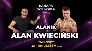 Alan ALANIK Kwieciński  Kanapa Wilczaka  Albo się mnie lubi albo  13 [upl. by Alejna]