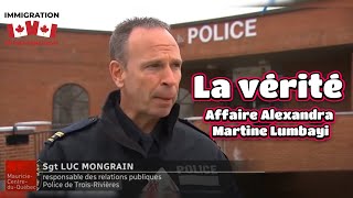 🔴FLASH NEWS LA POLICE DE TROIS RIVIÈRE SEXPRIME SUR LAFFAIRE D ALEXANDRA MARTINE DIENGO LUMBAYI [upl. by Ihcur]