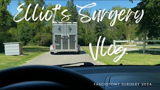 Elliots Surgery Vlog  Fasciotomy Surgery 2024 \\ [upl. by Rats816]