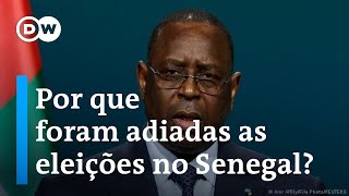 À lupa Por que foram adiadas as eleições no Senegal [upl. by Yemiaj696]