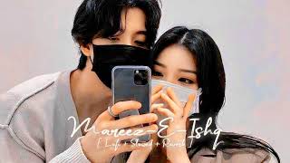 MareezEIshq 🥰 Lofi song Slowed and Reverb songs lofi love viralvideo lovesong [upl. by Vivle]