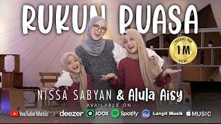 RUKUN PUASA  NISSA SABYAN ALULA AISY Official Music Video [upl. by Aremihc559]