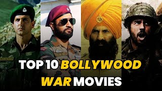 Top 10 Bollywood War Movies  MustWatch Films of Valor amp Patriotism  RankOoze  4K Video [upl. by Gough73]