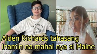 Alden Richards tahasang inamin na mahal nya si Maine Mendoza [upl. by Sutherland]