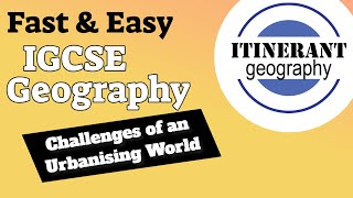 IGCSE Geography 0460  Challenges of an Urbanising World [upl. by Essa580]