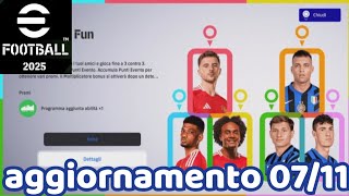 Efootball 2025  AGGIORNAMENTO 0711 LE COOP DURANO DI PIÙ RODRI IN REGALO NUOVI CONTRATTI MIRATI [upl. by Yecies]