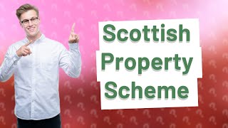 What is the Scottish Property Redress Scheme [upl. by Asirret]