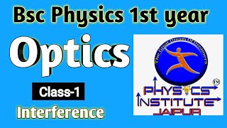 Bsc physics 1st year  PAPER3 OPTICS  CLASS1  PIJ [upl. by Yuu167]