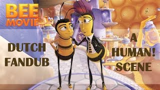 Bee Movie  Een Mens Scene Dutch [upl. by Ramej]