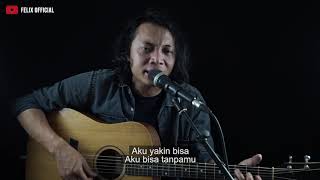 Aku Bisa Flanella  Felix Irwan Cover [upl. by Arrio]