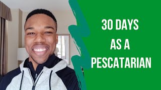 30 Days of Eating Like A Pescatarian  This Diet Was Surprisingly Easy [upl. by Cedell]