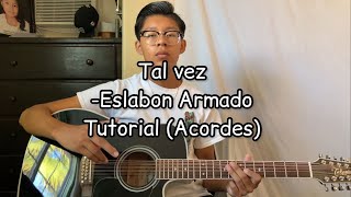 Tal vez Eslabon Armado Tutorial Guitarra [upl. by Dhar]