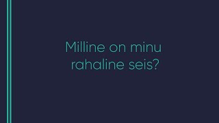 575 Grete Koho  Milline on minu rahaline seis [upl. by Anneehs]