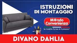 Istruzioni di montaggio Divano Dahlia  MONDO CONVENIENZA [upl. by Ettelliw436]