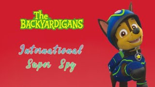 Paw Patrol  international super spy  The Backyardigans [upl. by Glick]