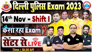 Delhi Police 14 Nov 1st Shift Exam Analysis 2023 Students Review on DP Exam Live From Exam Centre [upl. by Rehpotsirhc]