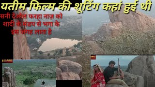 Yateem film shooting location यतीम फिल्म शूटिंग लोकेशन [upl. by Anaib]