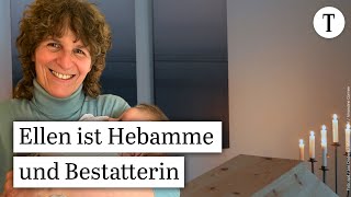 Vom Anfang und Ende des Lebens Ellen Matzdorf ist Hebamme und Bestatterin [upl. by Jany592]