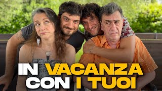 IN VACANZA CON I TUOI [upl. by Hadihsar]