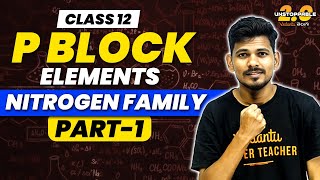 P block Elements Part 01  Class 12  Nitrogen family  Jummidi Sir [upl. by Aseret369]