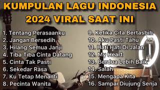 KUMPULAN LAGU INDONESIA 2024 VIRAL SAAT INI BY NANAK ROMANSA [upl. by Brittney]