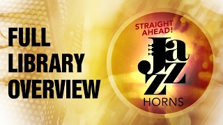 Straight Ahead Jazz Horns  Library Walkthrough [upl. by Retxab]