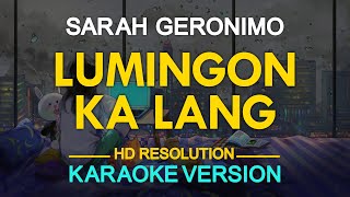 LUMINGON KA LANG  Sarah Geronimo KARAOKE Version [upl. by Leanne]