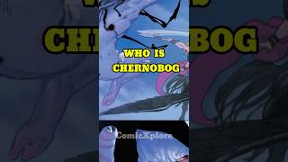 WHO IS CHERNOBOG [upl. by Luhey]