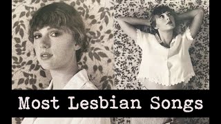 Ranking Taylor Swifts Most Lesbian Songs [upl. by Nerej]