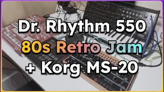 Dr Rhythm 550  Korg MS20  80s Retro Jam [upl. by Yatnod]