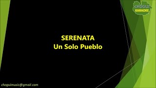 Un Solo Pueblo  Serenata KaraokePista [upl. by Iaka]