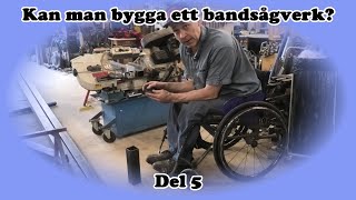 Kan man bygga ett bandsågverk Del 5 [upl. by Sullecram]