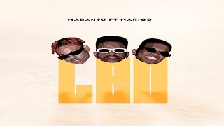 Mabantu feat Marioo  Leo Official Audio [upl. by Arlon207]