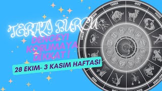 28 EKİM 3 KASIM HAFTASI TERAZİ BURCU BURÇ YORUMU  Astroloji [upl. by Eilloh]