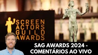 SAG Awards 2024  Comentários ao vivo [upl. by Zildjian]