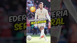 O SONHO DO EDERSON É JOGAR DE LATERAL😂 [upl. by Ahsile]