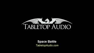 Tabletop Audio Space Battle [upl. by Portuna]