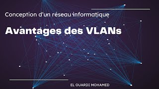 EP61  Avantages des VLAN [upl. by Hubbard]