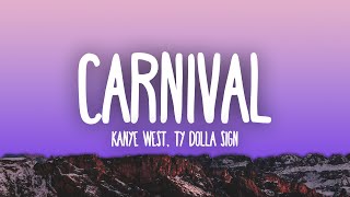 Kanye West Ty Dolla ign  Carnival [upl. by Nayrbo425]